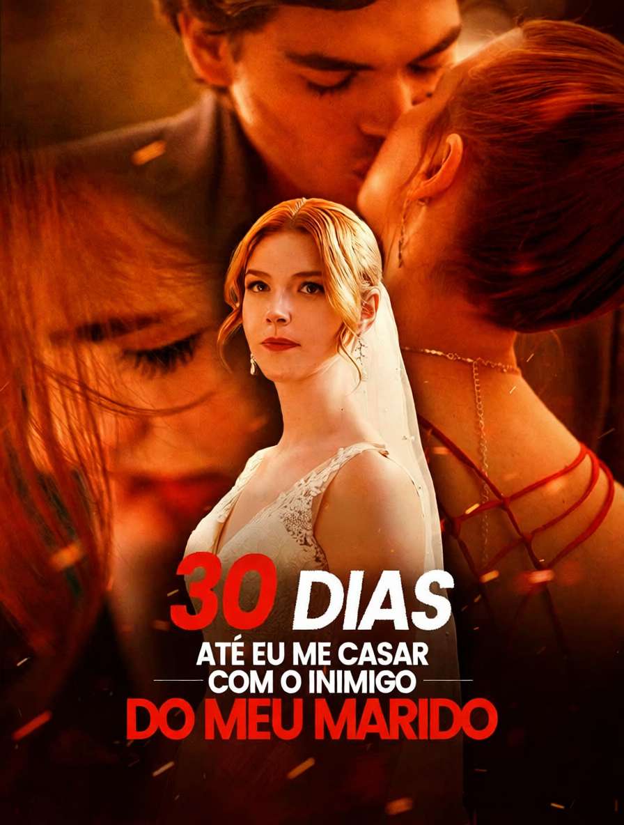 30 dias até eu me casar com o inimigo do meu marido