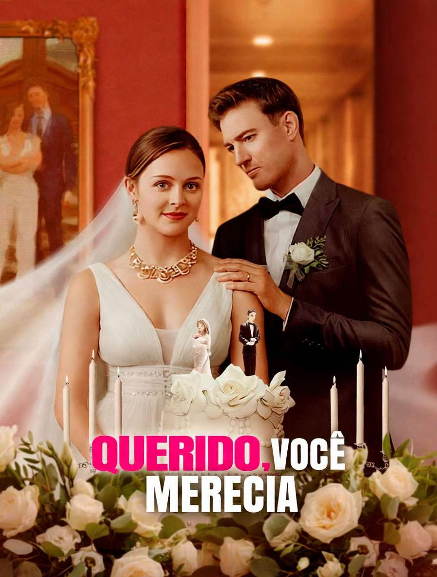 Querido, você merecia