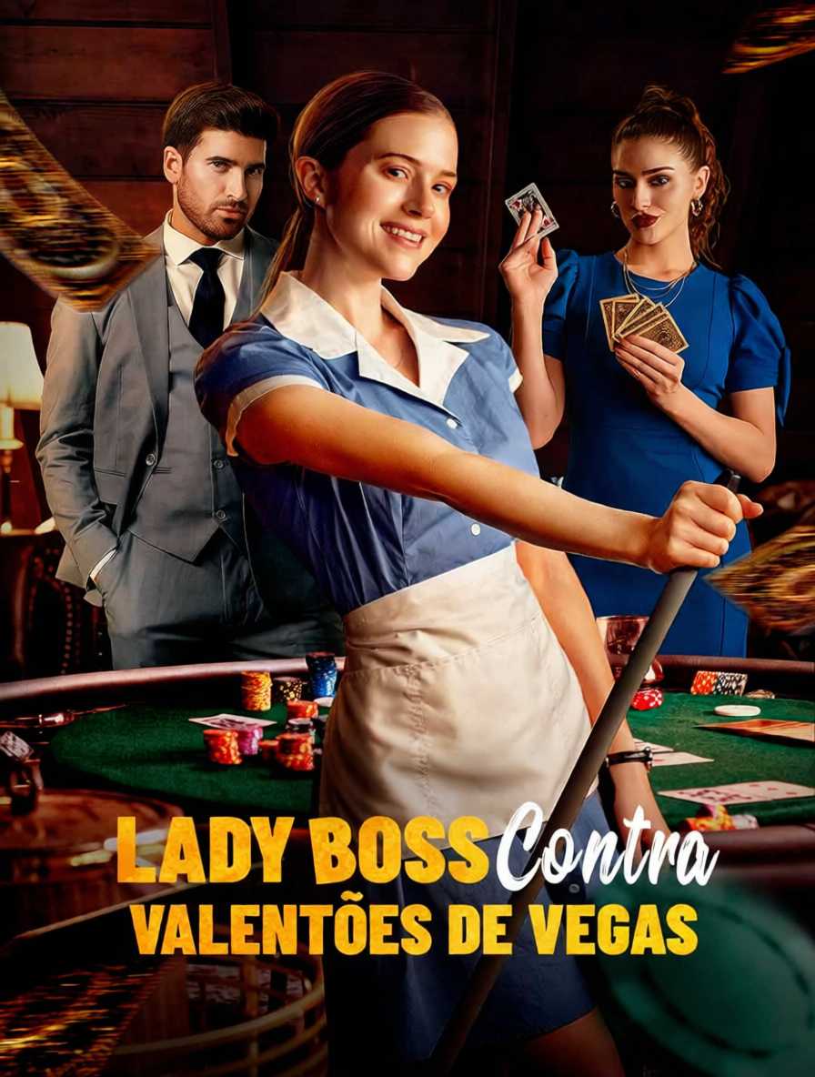 Lady Boss Contra Valentões de Vegas