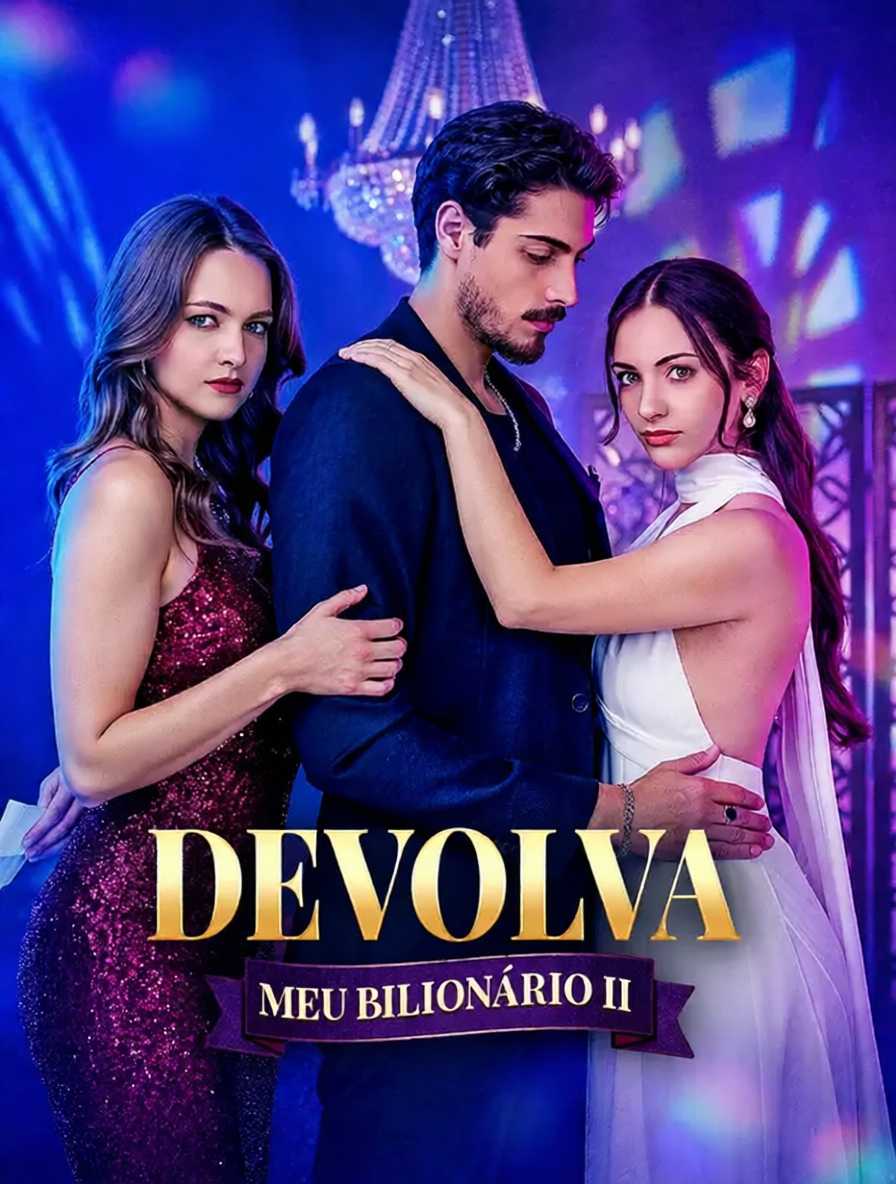 Devolva Meu Bilionário II