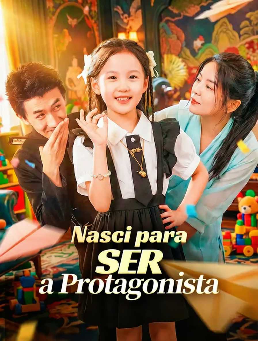 Nasci para Ser a Protagonista