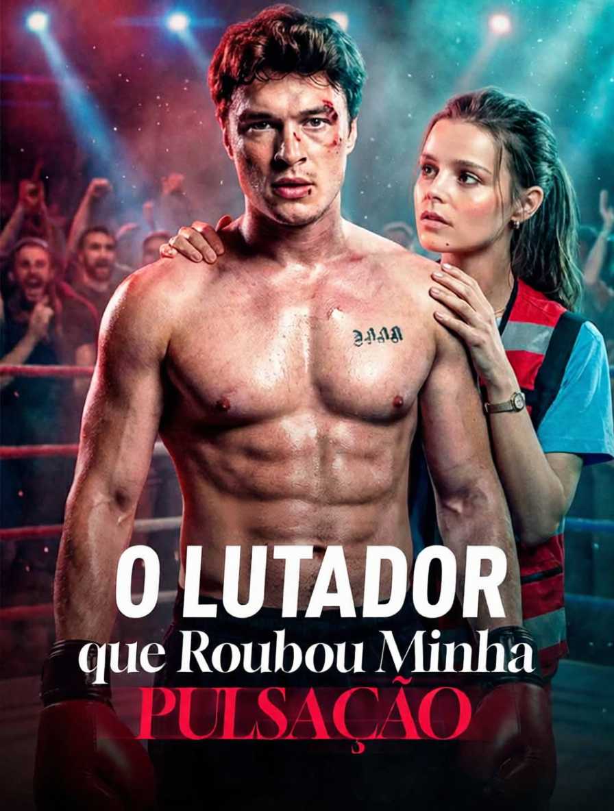 O Lutador que Roubou Minha Pulsação