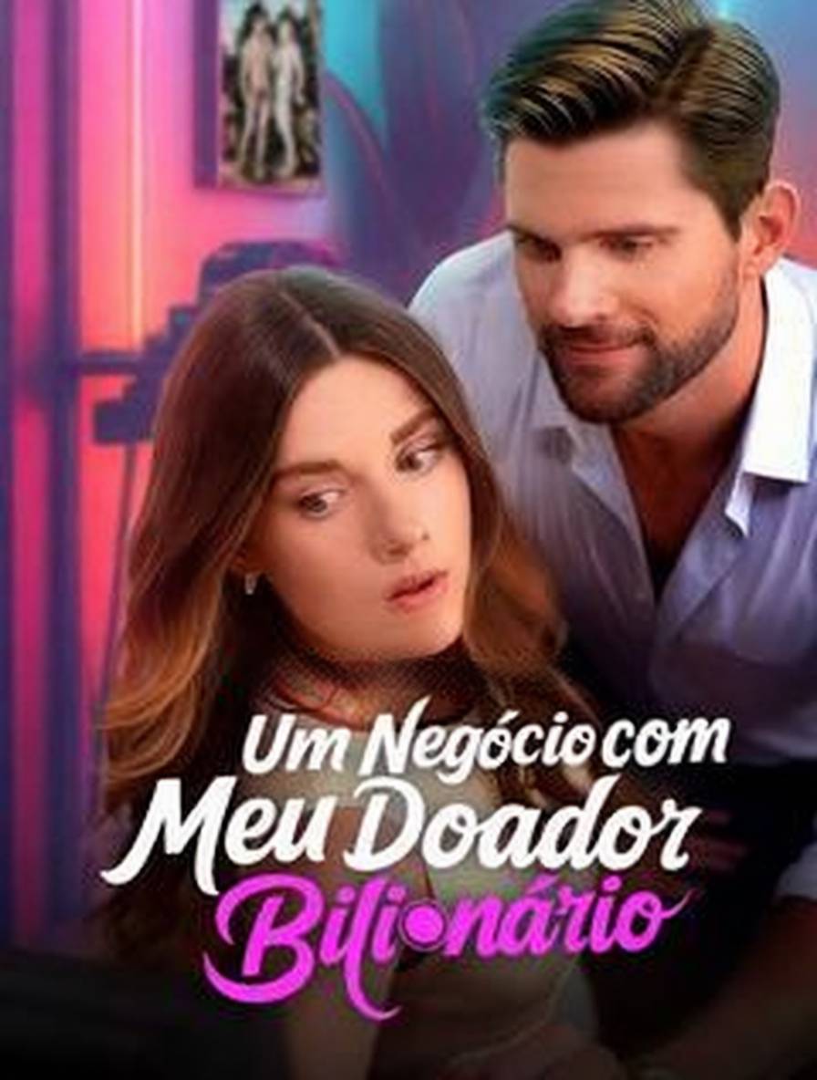Um Negócio com Meu Doador Bilionário [dublado]