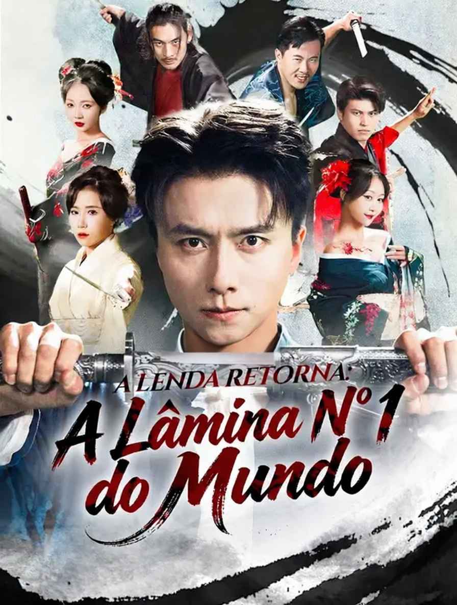 (Dublagem) A Lenda Retorna: A Lâmina Nº 1 do Mundo
