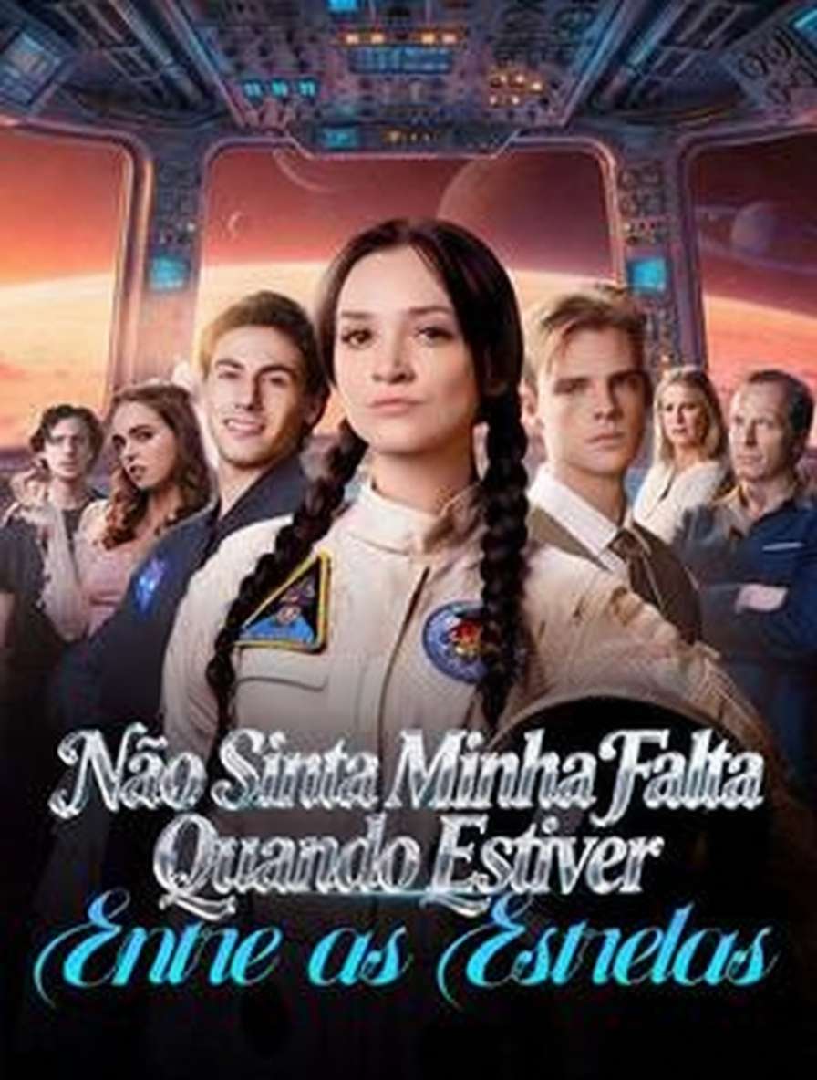 Não Sinta Minha Falta Quando Estiver Entre as Estrelas