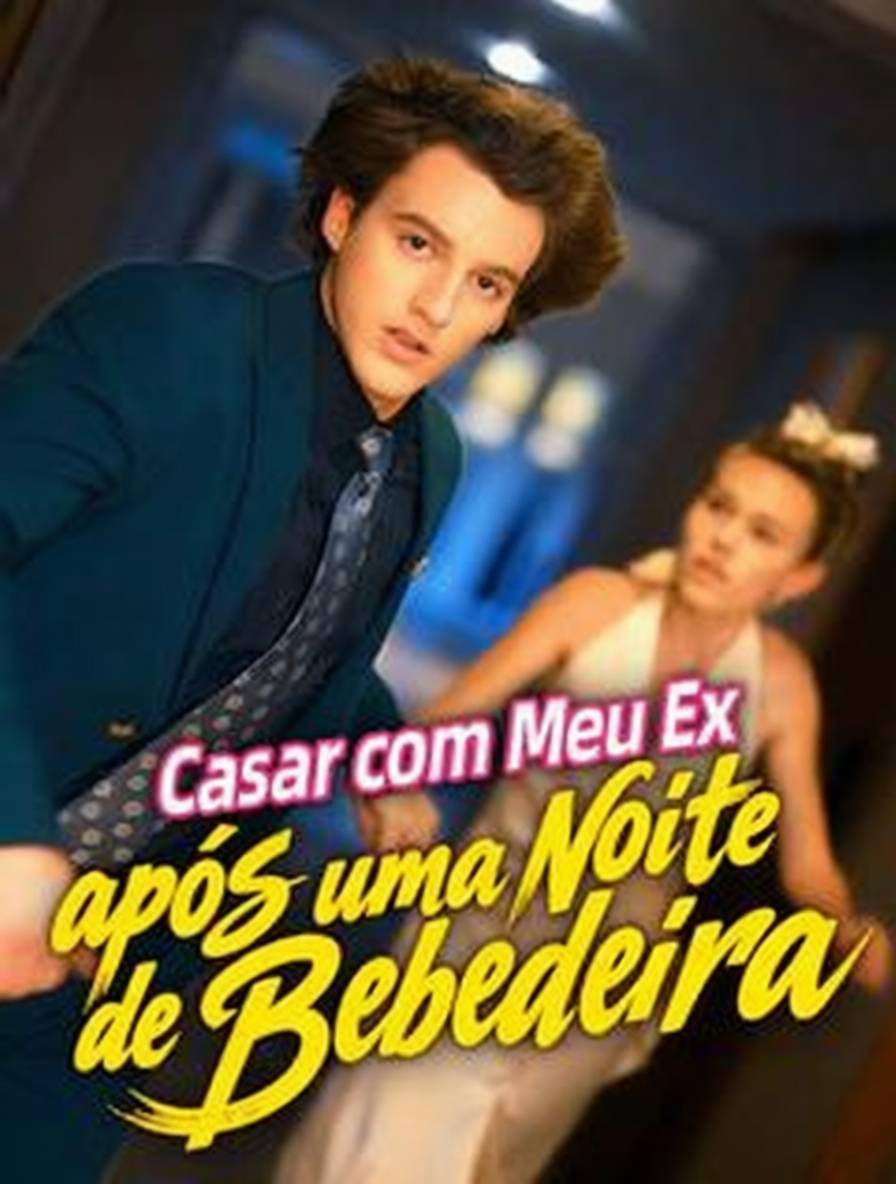 Casar com Meu Ex após uma Noite de Bebedeira