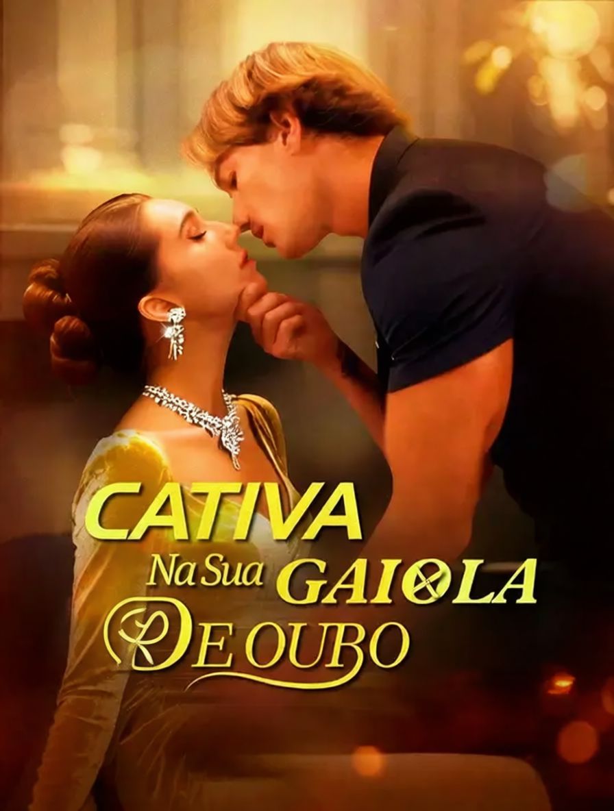 Cativa na Sua Gaiola de Ouro [dublado]
