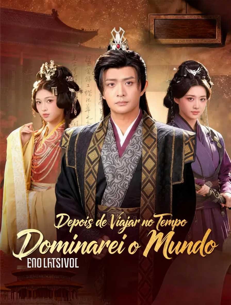 Depois de Viajar no Tempo, Dominarei o Mundo
