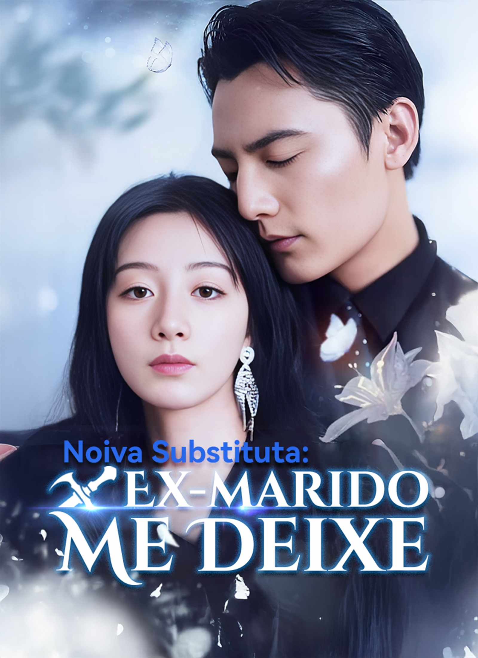 Noiva Substituta: Ex-marido, Me Deixe [dublado]