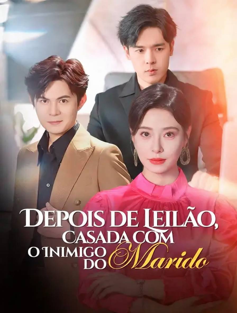 Depois de Leilão, Casada com o Inimigo do Marido [dublado]