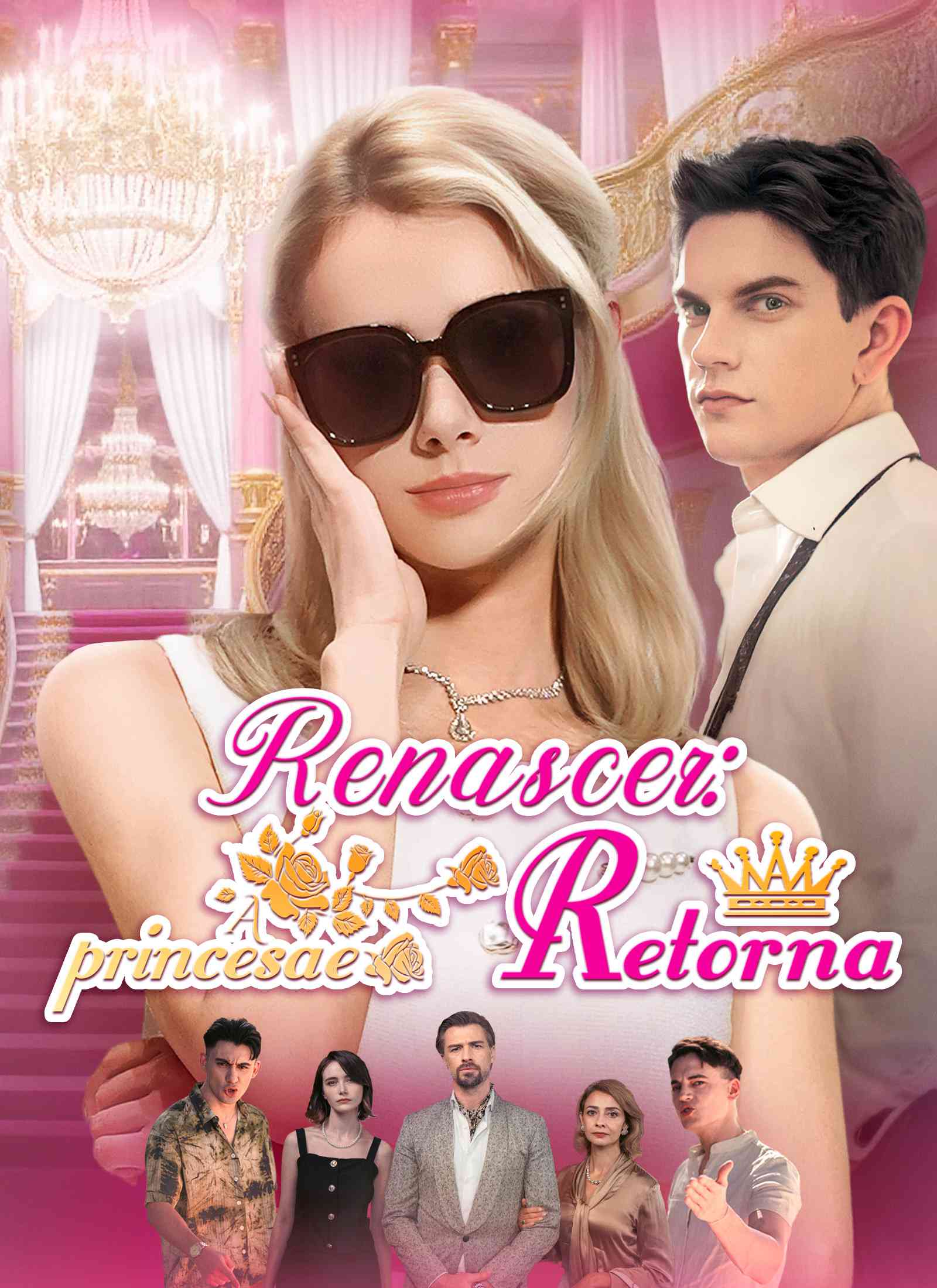 Renascer: A princesa retorna [dublado]