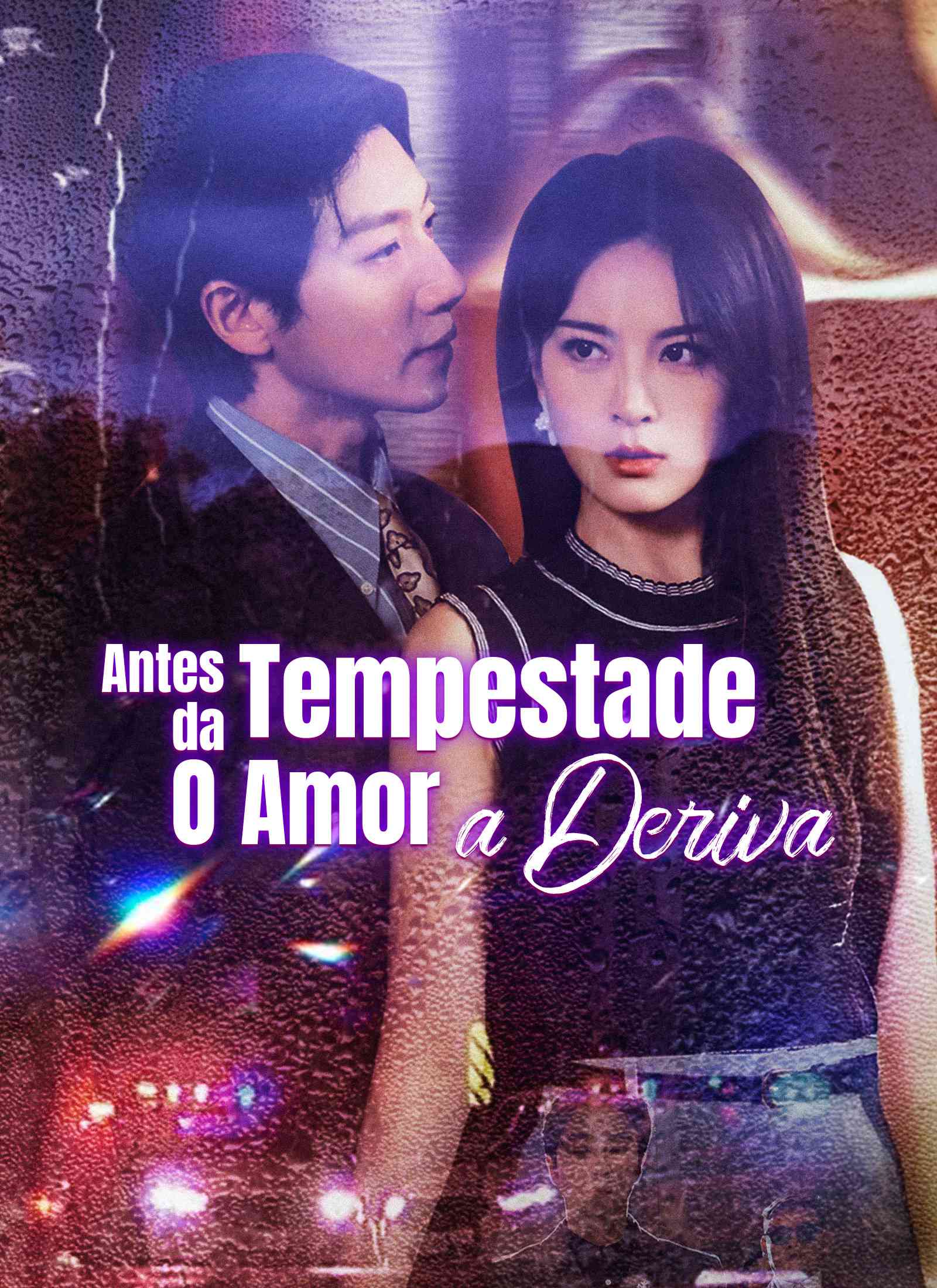Antes da Tempestade, O Amor à Deriva [dublado]