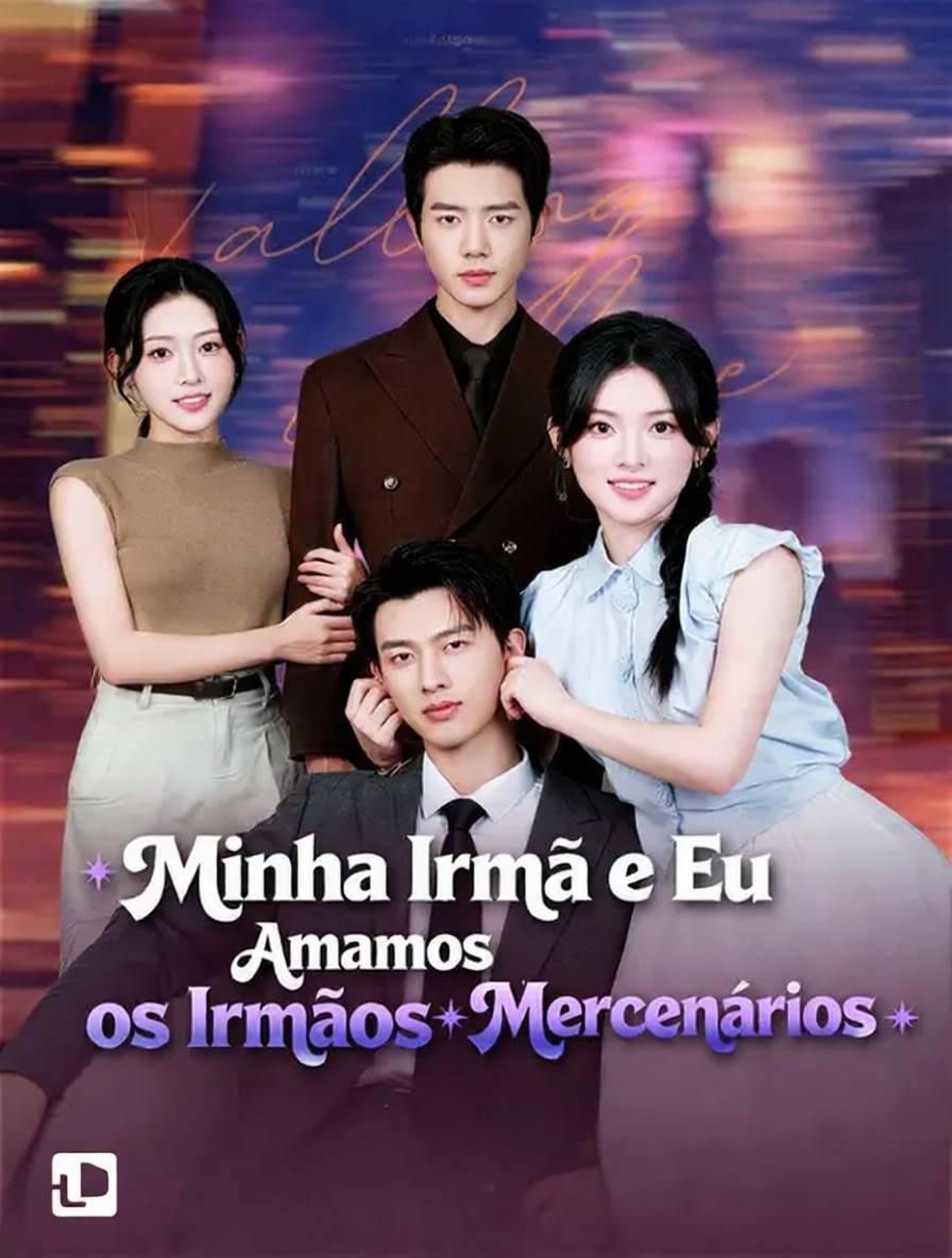 Minha Irmã e Eu Amamos os Irmãos Mercenários (Nosso Lar, Nosso Amor/Do Trauma ao Amor Sob o Mesmo Teto) [dublado]
