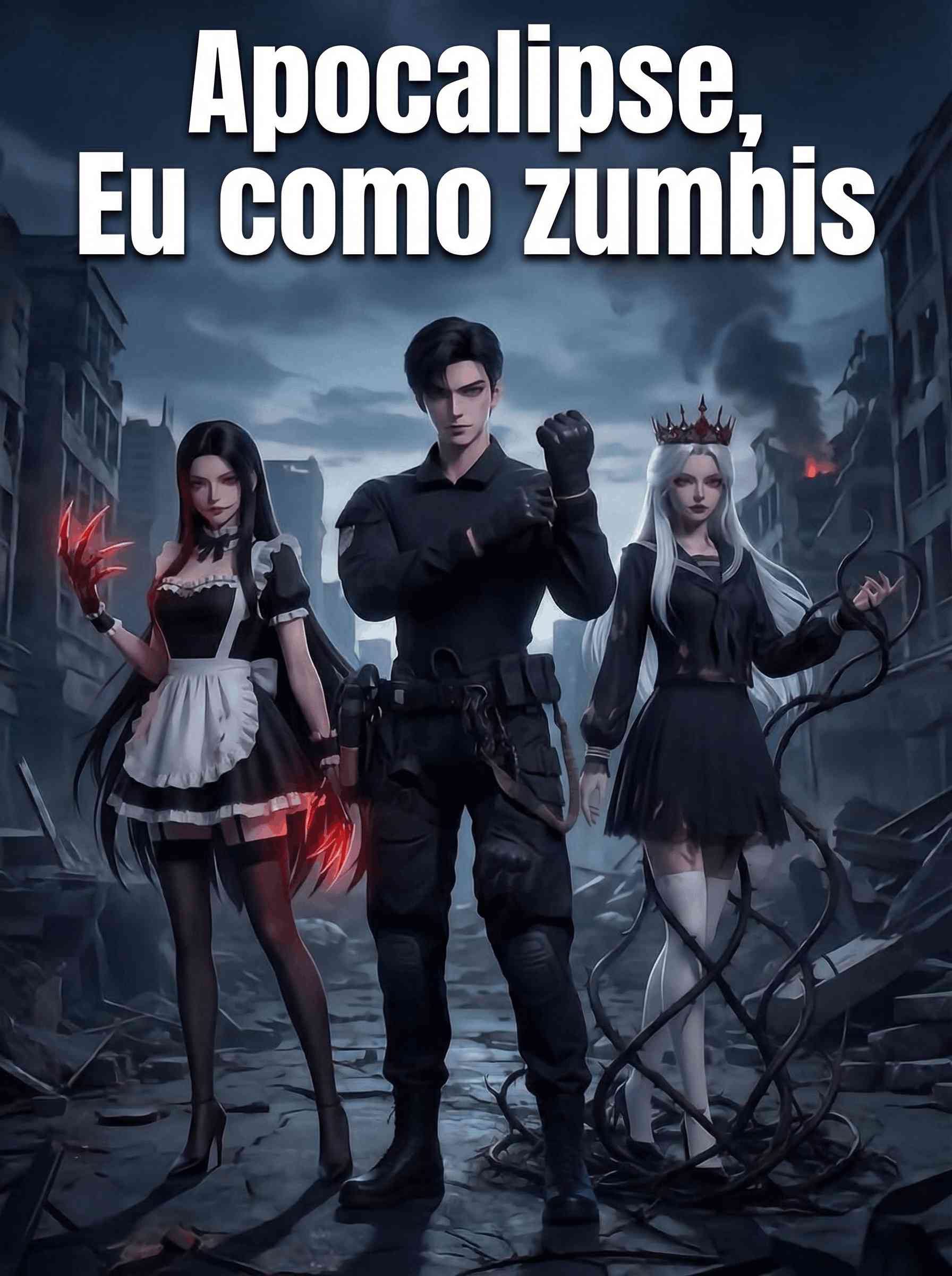 Apocalipse，Eu como zumbis