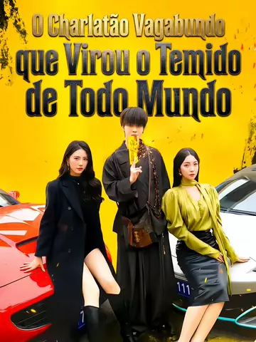 O Charlatão Vagabundo que Virou o Temido de Todo Mundo