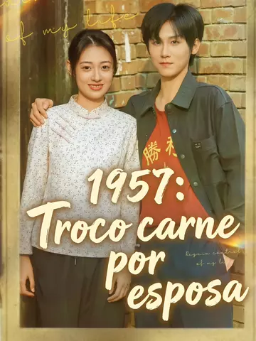 1957: Troco carne por esposa