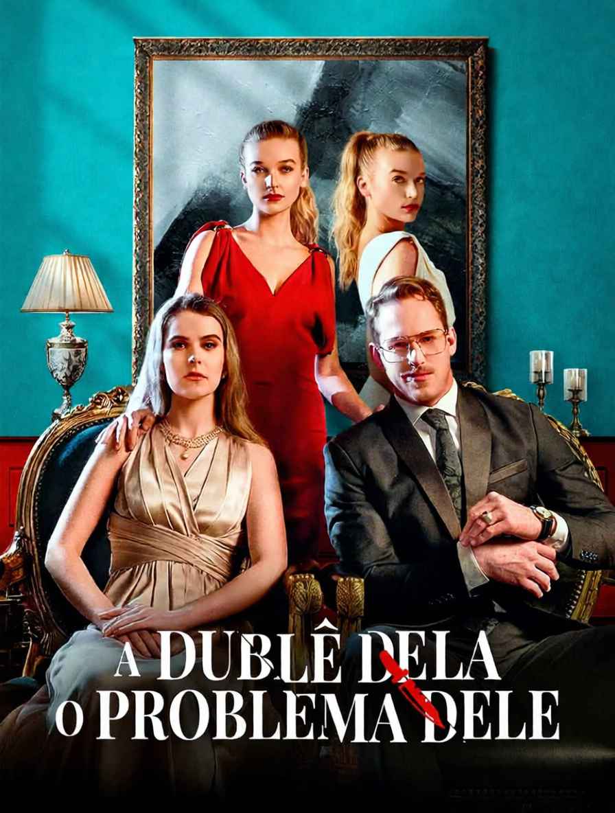 A Dublê Dela, O Problema Dele