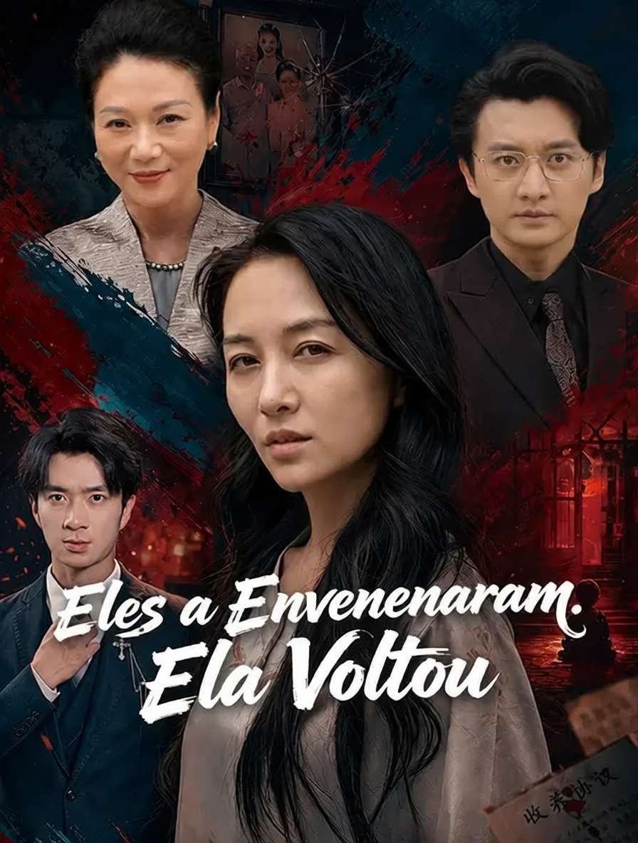 Eles a Envenenaram. Ela Voltou