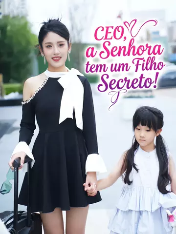 CEO, a Senhora tem um Filho Secreto!
