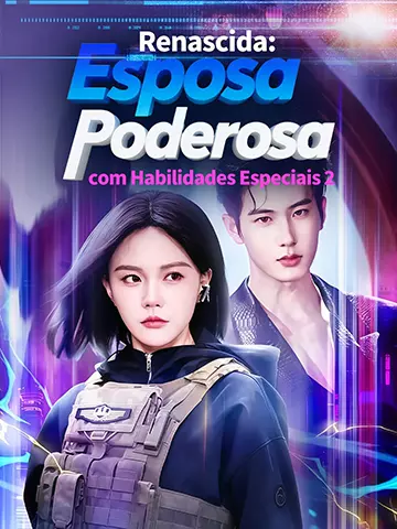 Renascida: Esposa Poderosa com Habilidades Especiais 2