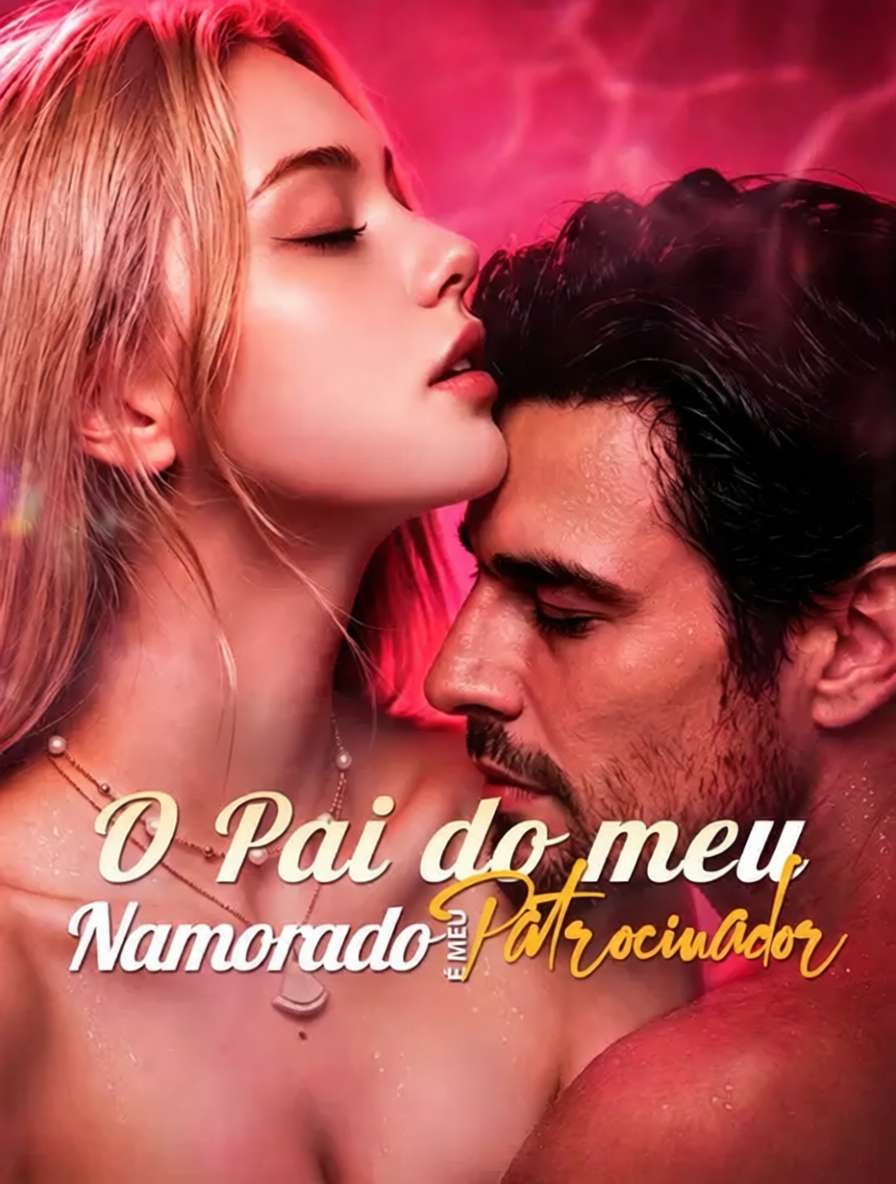 O Pai do Meu Namorado É Meu Patrocinador