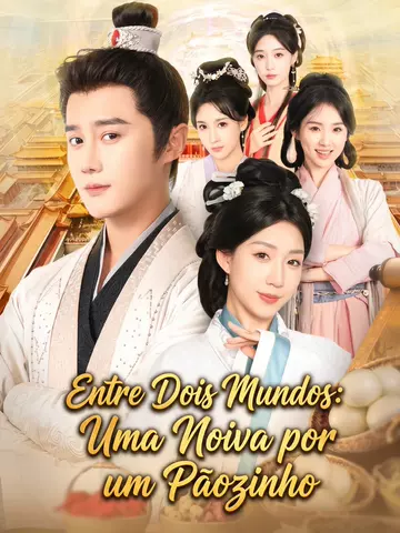 Entre Dois Mundos: Uma Noiva por um Pãozinho