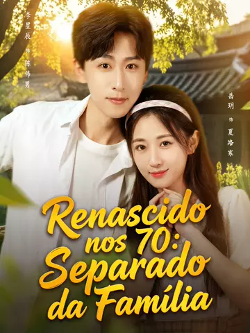 Renascido nos 70: Separado da Família
