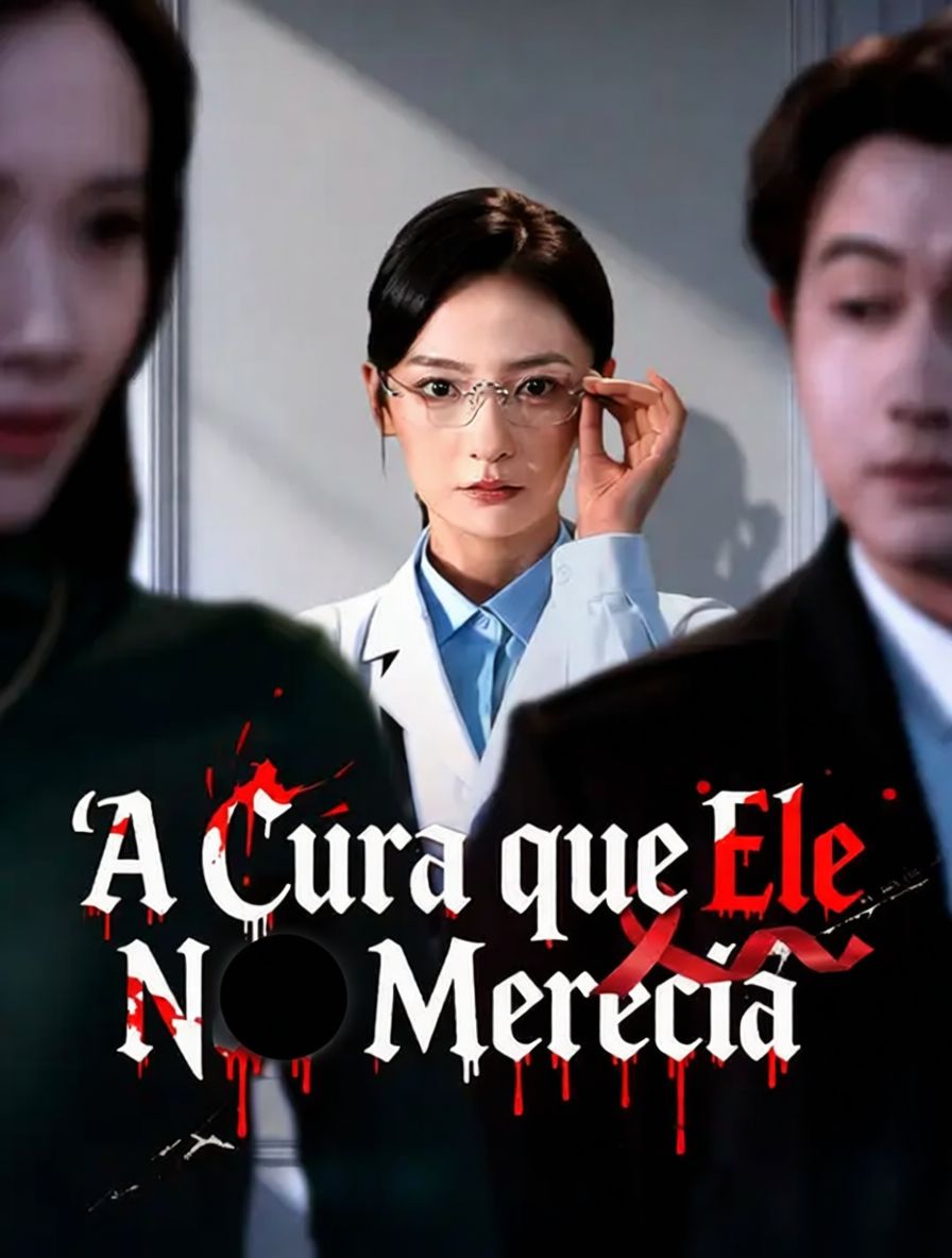 A Cura que Ele Não Merecia