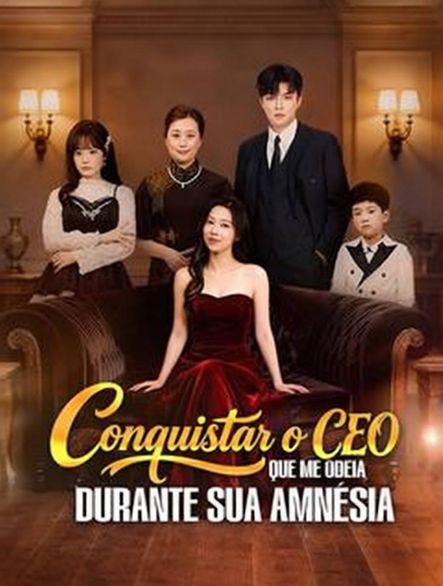 Conquistar o CEO que Me Odeia Durante Sua Amnésia