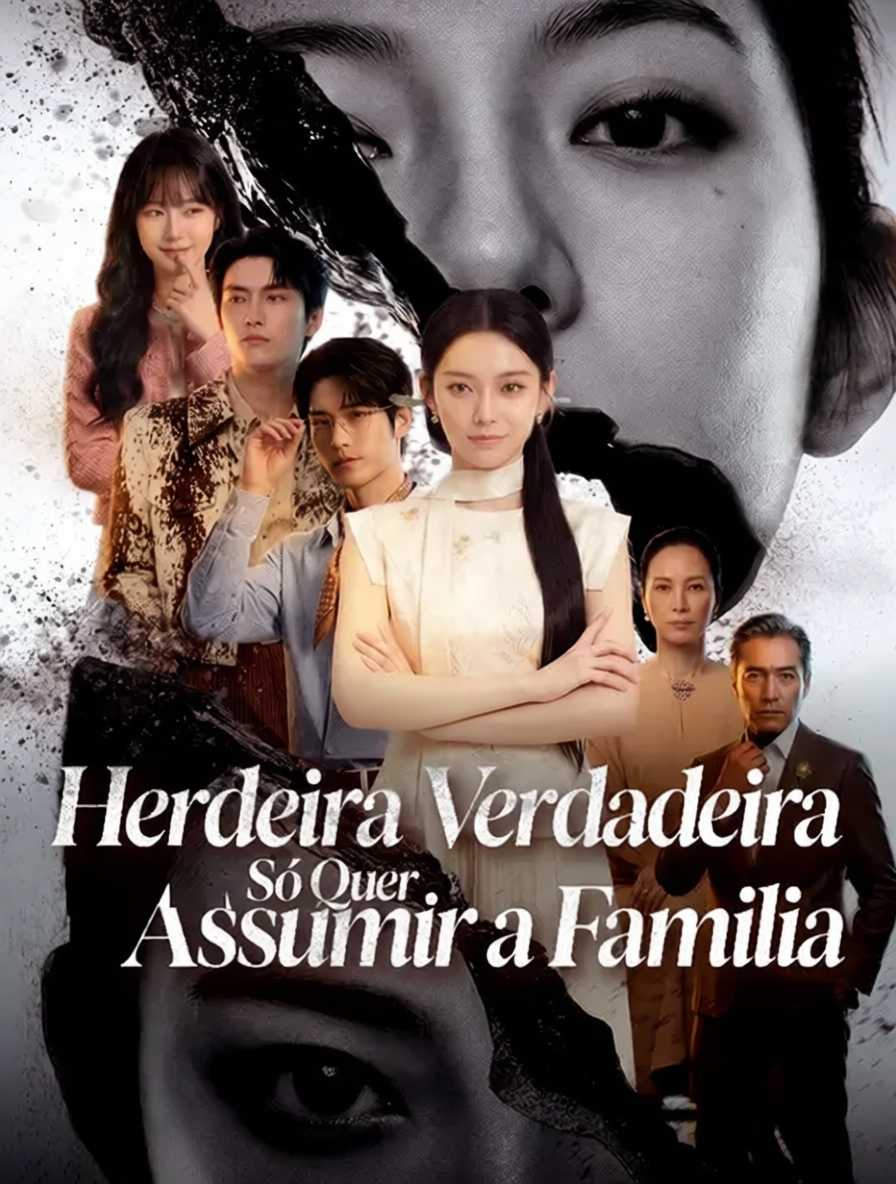 Herdeira Verdadeira Só Quer Assumir a Família