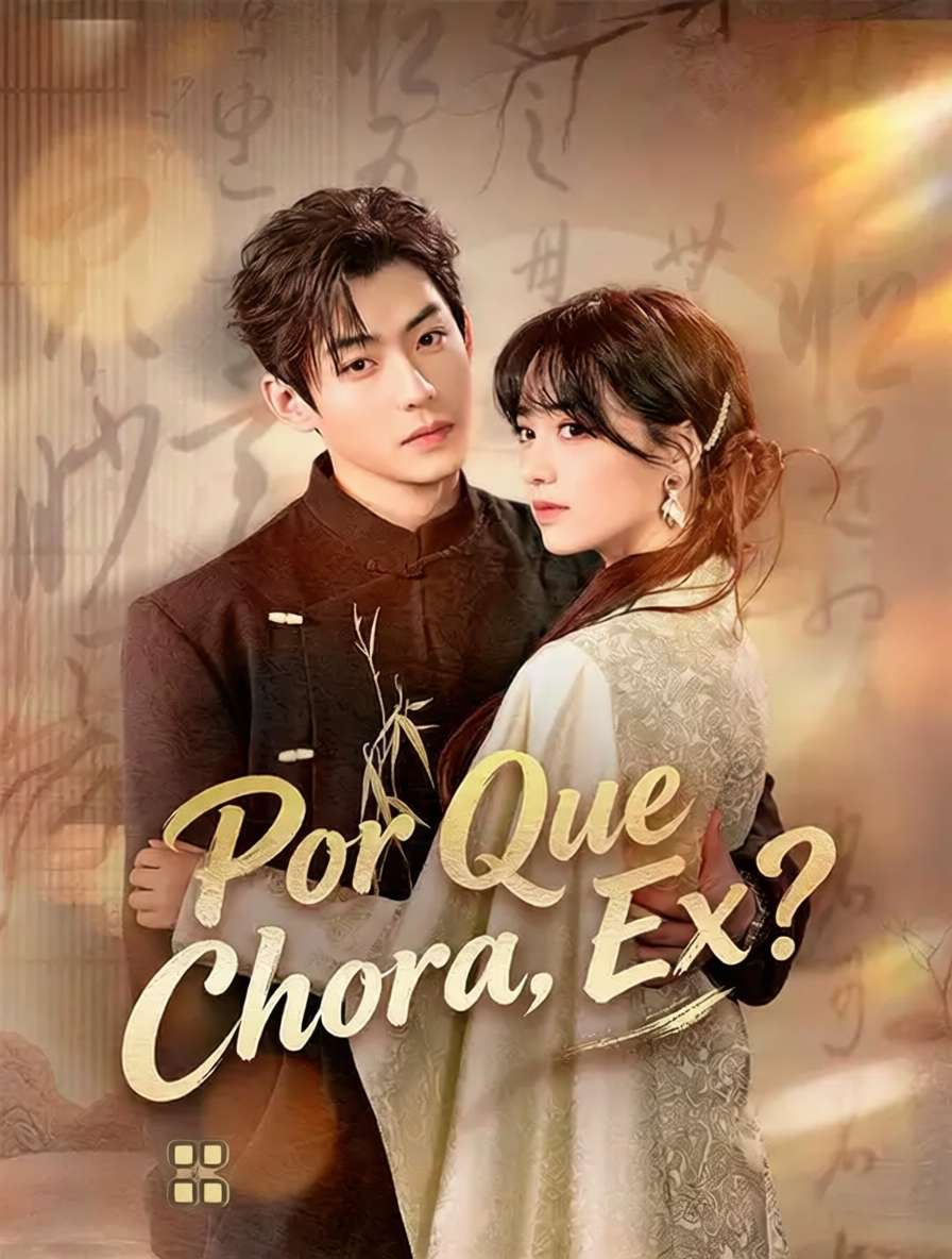 Por Que Chora, Ex?