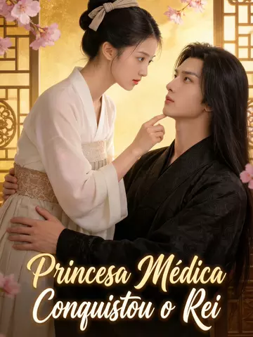 Princesa Médica Conquistou o Rei