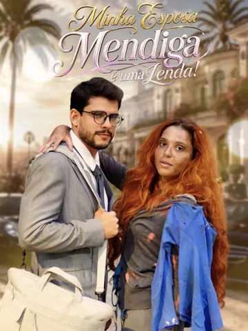 Minha Esposa Mendiga é uma Lenda