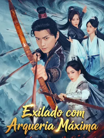 Exilado com Arquearia Máxima