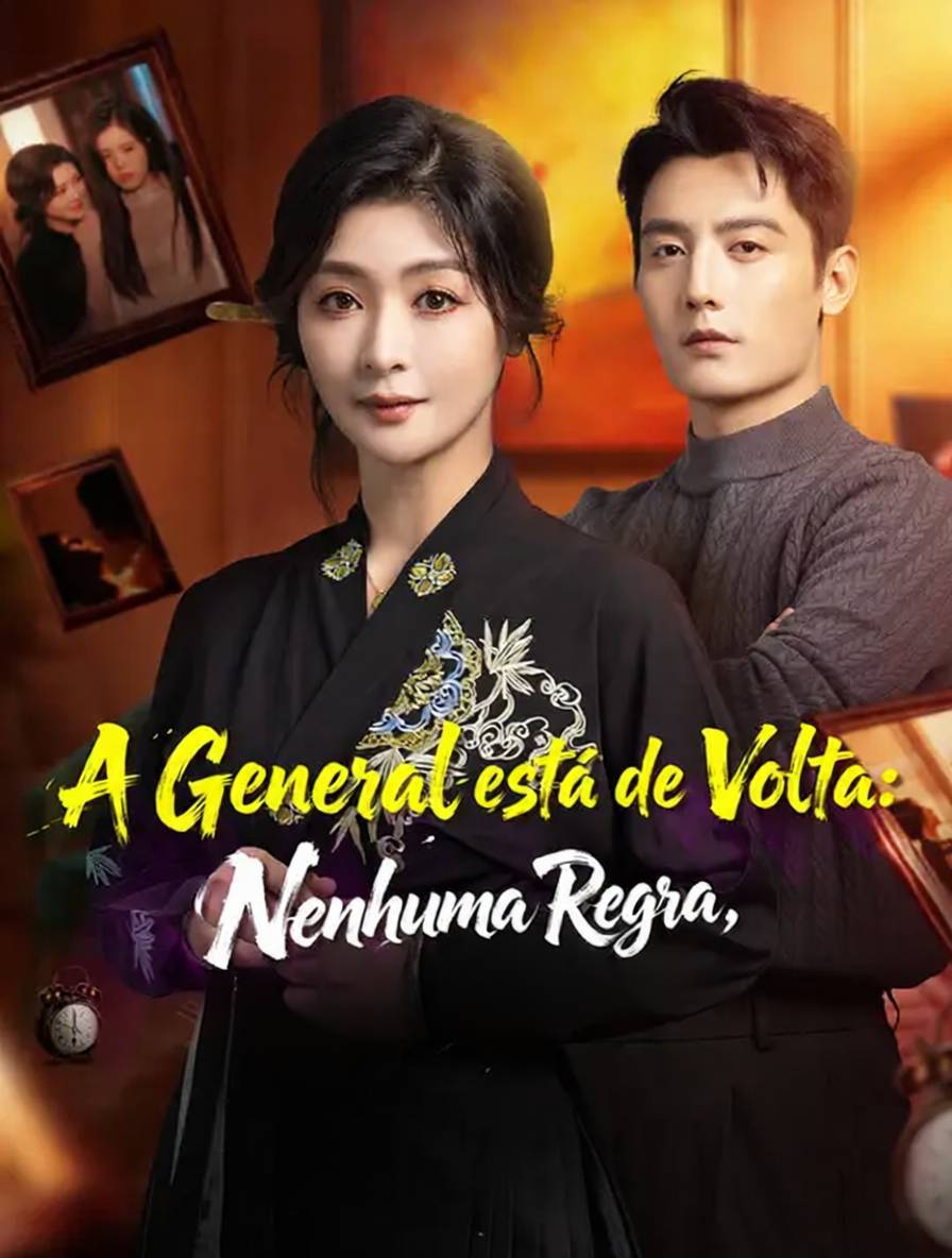 A General está de Volta: Nenhuma Regra, Nenhum Problema