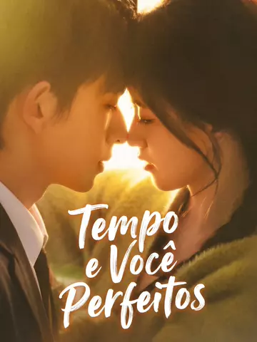 Tempo e Você Perfeitos