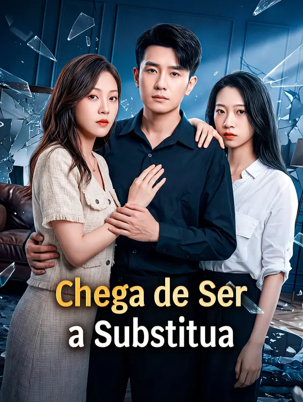 (Dublado) Chega de Ser a Substitua