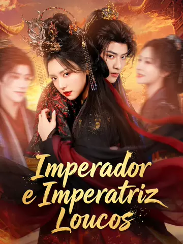 Imperador e Imperatriz Loucos