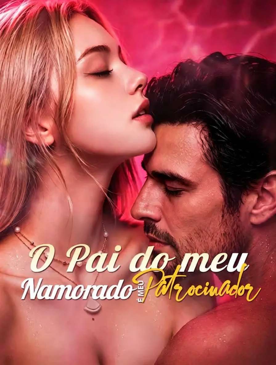 (Dublado) O Pai do Meu Namorado É Meu Patrocinador
