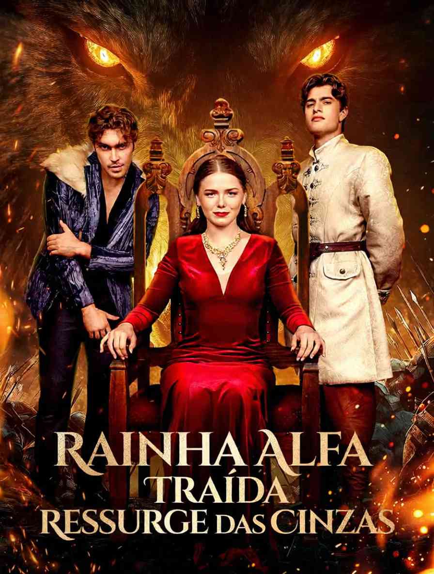 Rainha Alfa Traída Ressurge das Cinzas [dublado]