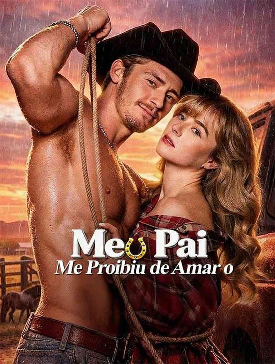 Meu Pai Me Proibiu de Amar o Cowboy