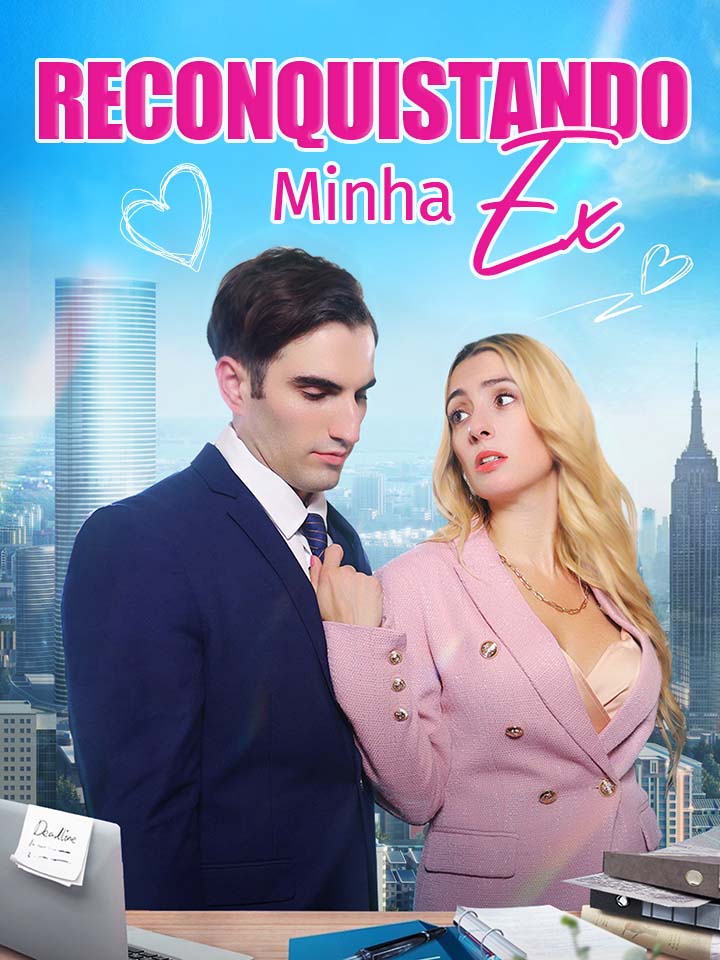 Reconquistando Minha Ex