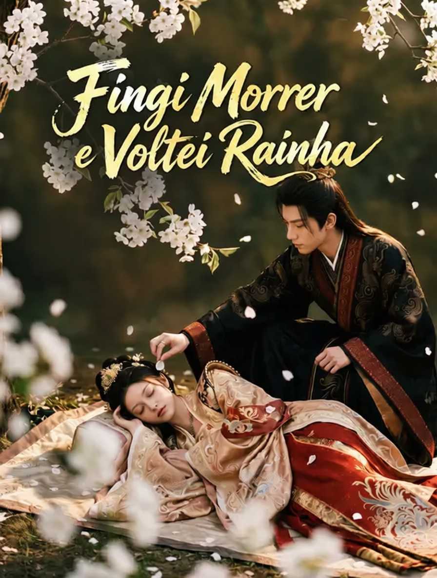 Fingi Morrer e Voltei Rainha