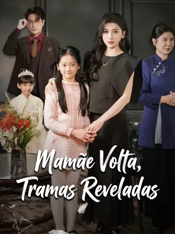 Mamãe Volta, Tramas Reveladas