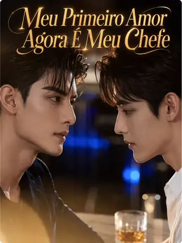 Meu Primeiro Amor Agora É Meu Chefe