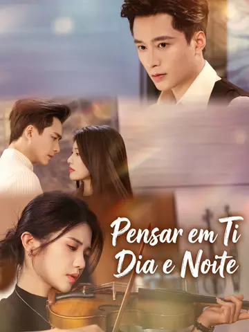 Pensar em ti dia e noite