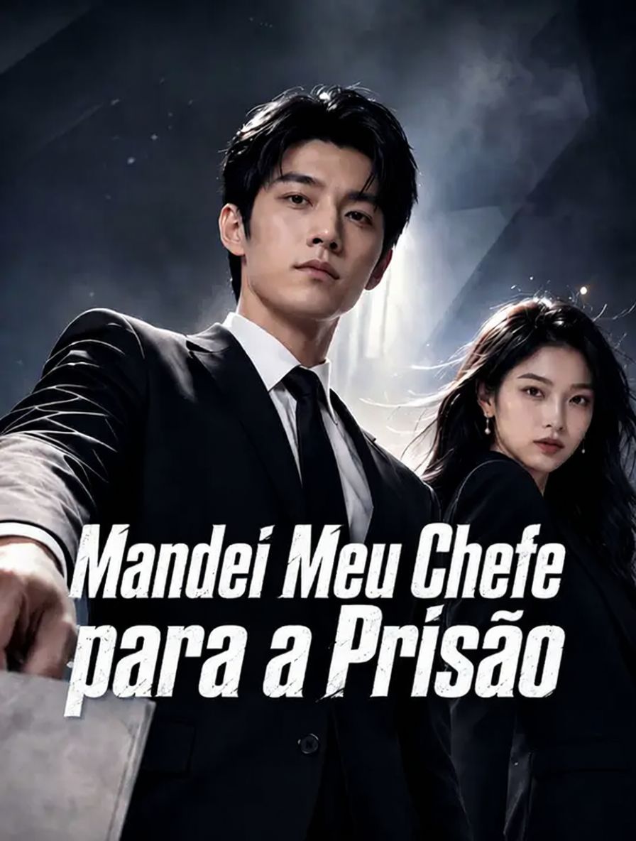 Mandei Meu Chefe para a Prisão