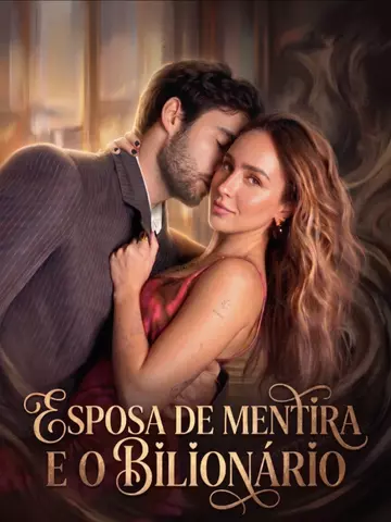 Esposa de Mentira e o Bilionário 