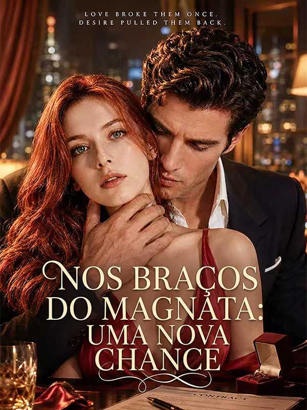 Nos Braços do Magnata: Uma Nova Chance