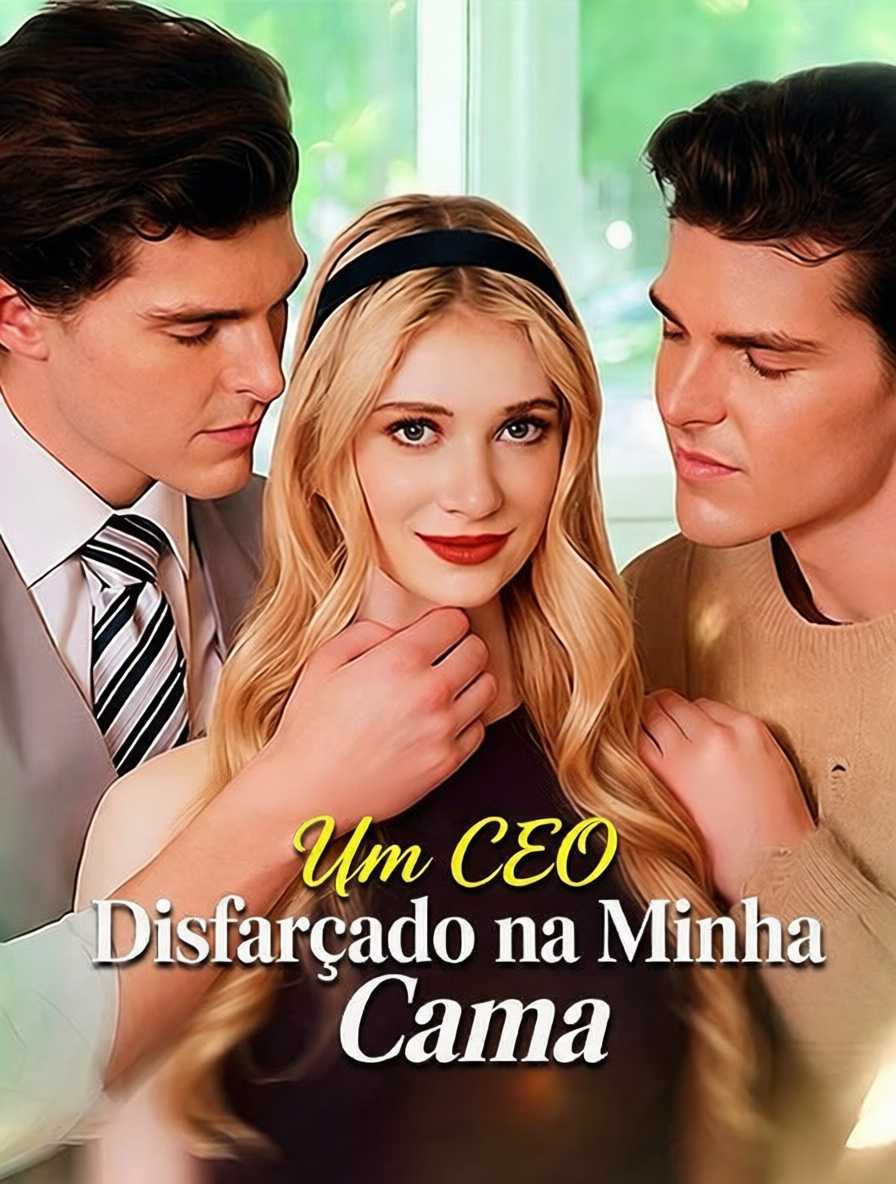 Um CEO Disfarçado na Minha Cama